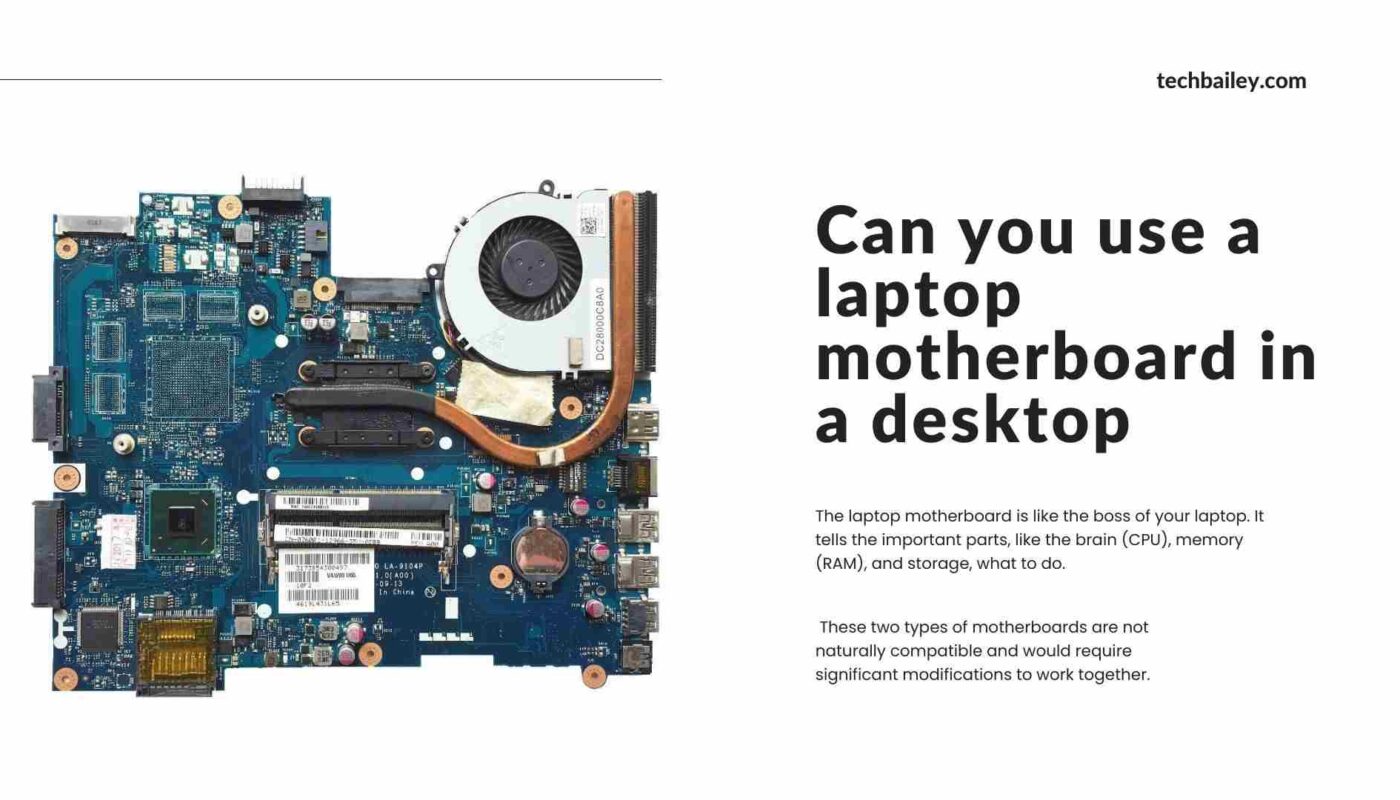 Can you use a laptop motherboard in a desktop