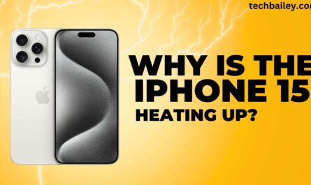 Why is the iPhone 15 heating up